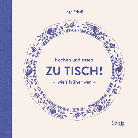 Zu Tisch! - Inge Friedl