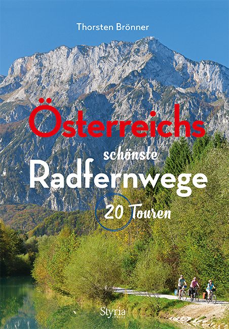 &Ouml;sterreichs sch&ouml;nste Radfernwege - Thorsten Br&ouml;nner