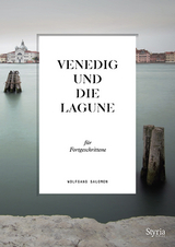 Venedig und die Lagune f&uuml;r Fortgeschrittene - Wolfgang Salomon