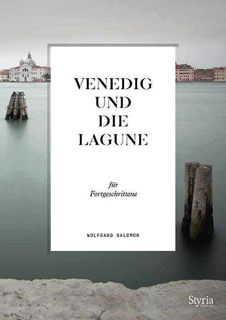 Venedig und die Lagune f&uuml;r Fortgeschrittene - Wolfgang Salomon