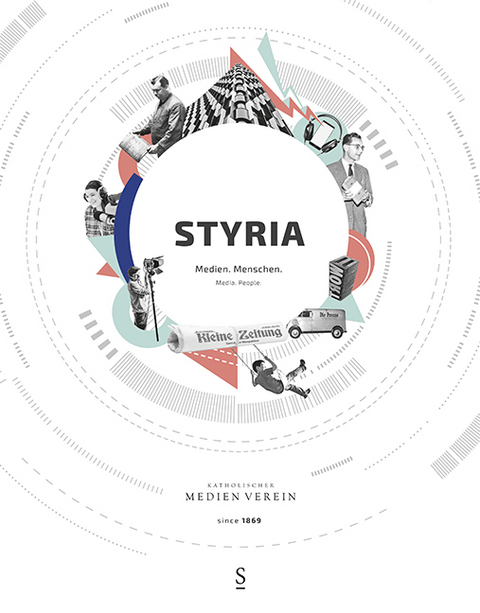 Styria. Medien. Menschen. - 