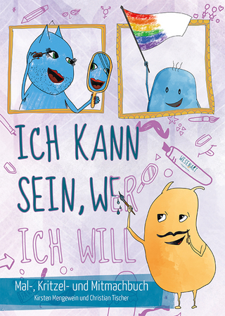 »Ich kann sein, wer ich will«