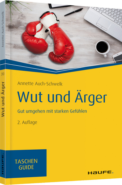 Wut und &Auml;rger - Annette Auch-Schwelk