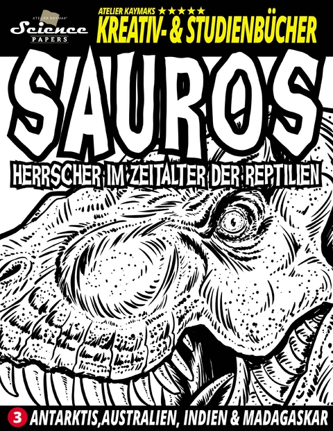 SAUROS Herrscher im Zeitalter der Reptilien - Nuesret Kaymak