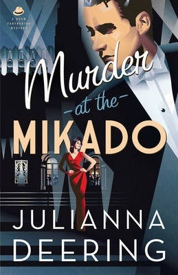 Murder at the Mikado (A Drew Farthering Mystery Book #3) -  Julianna Deering