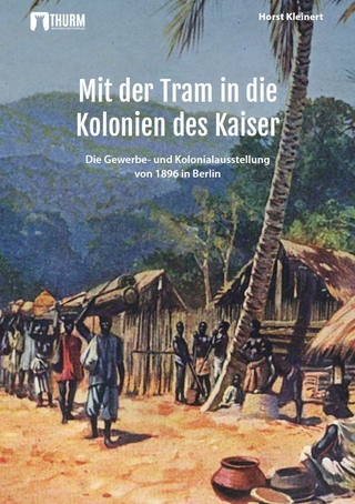 Mit der Tram in die Kolonien des Kaisers