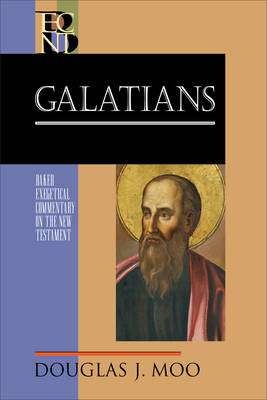Galatians (Baker Exegetical Commentary on the New Testament) -  Douglas J. Moo