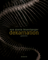 dekarnation - Eva Maria Leuenberger