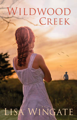 Wildwood Creek (The Shores of Moses Lake Book #4) -  Lisa Wingate