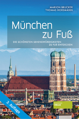 M&uuml;nchen zu Fu&szlig; - Marion Brucker, Thomas Horsmann
