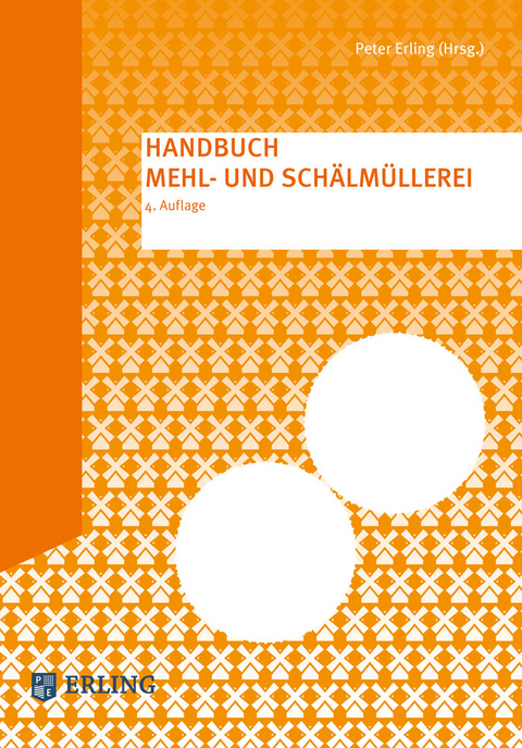 Handbuch Mehl- und Sch&auml;lm&uuml;llerei - 