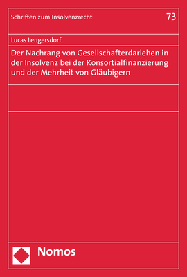 Der Nachrang von Gesellschafterdarlehen in der Insolvenz bei der Konsortialfinanzierung und der Mehrheit von Gläubigern