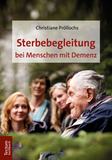 Sterbebegleitung bei Menschen mit Demenz - Christiane Pr&ouml;llochs