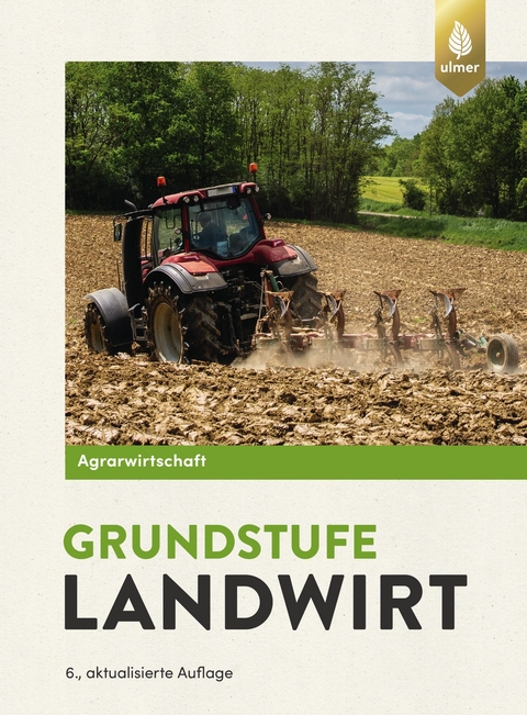 Agrarwirtschaft Grundstufe Landwirt - Horst Lochner, Johannes Breker