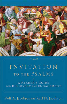 Invitation to the Psalms -  Karl Jacobson,  Rolf A. Jacobson