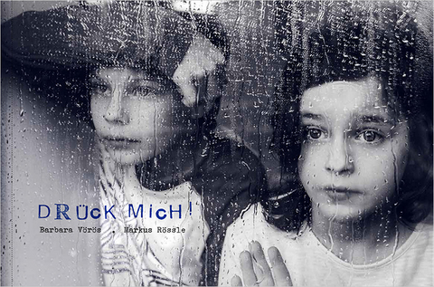 DR&Uuml;CK MICH! - Barbara V&ouml;r&ouml;s