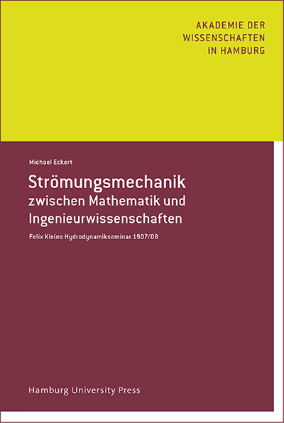 Str&ouml;mungsmechanik zwischen Mathematik und Ingenieurwissenschaft - Michael Eckert