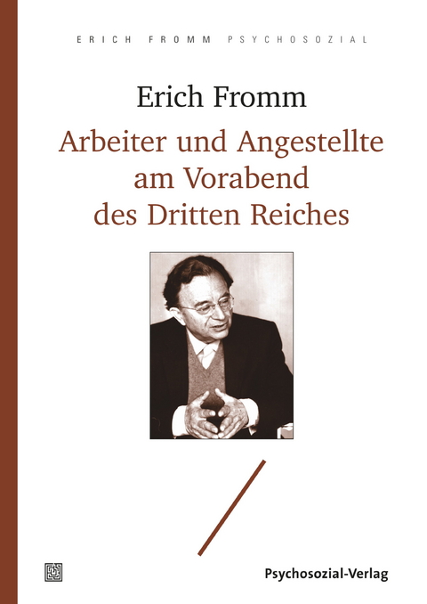 Arbeiter und Angestellte am Vorabend des Dritten Reiches - Erich Fromm