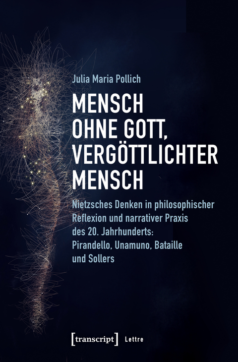 Mensch ohne Gott, verg&ouml;ttlichter Mensch - Julia Maria Pollich