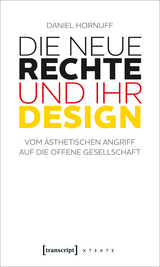 Die Neue Rechte und ihr Design - Daniel Hornuff