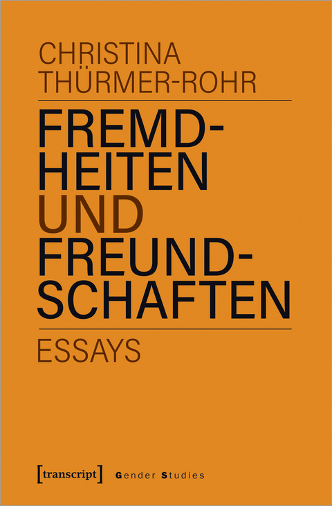 Fremdheiten und Freundschaften - Christina Th&uuml;rmer-Rohr