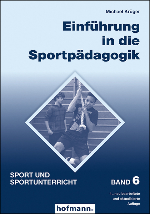 Einf&uuml;hrung in die Sportp&auml;dagogik - Michael Kr&uuml;ger