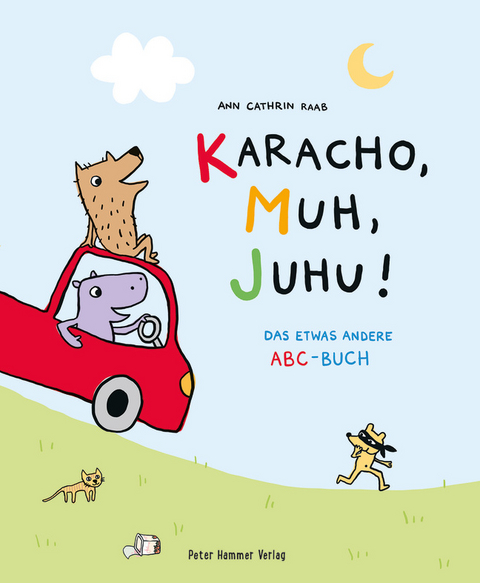 Karacho, Muh, Juhu! - Ann Cathrin Raab
