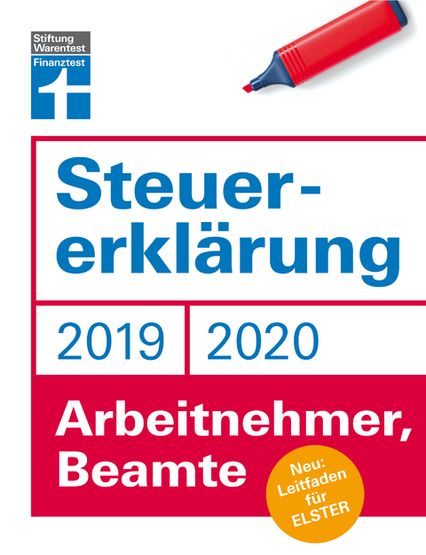 Steuererkl&auml;rung 2019/2020 - Arbeitnehmer, Beamte - Angela Rauh&ouml;ft, Hans W. Fr&ouml;hlich