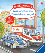 Mein Klappenbuch: Was machen die Einsatzfahrzeuge? - Susanne Gernh&auml;user
