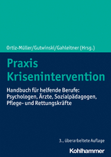 Praxis Krisenintervention - Ortiz-Müller, Wolf; Gutwinski, Stefan; Gahleitner, Silke Birgitta