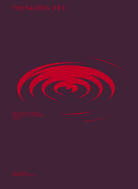 Thesaurus rex - Ren&eacute; Gisler