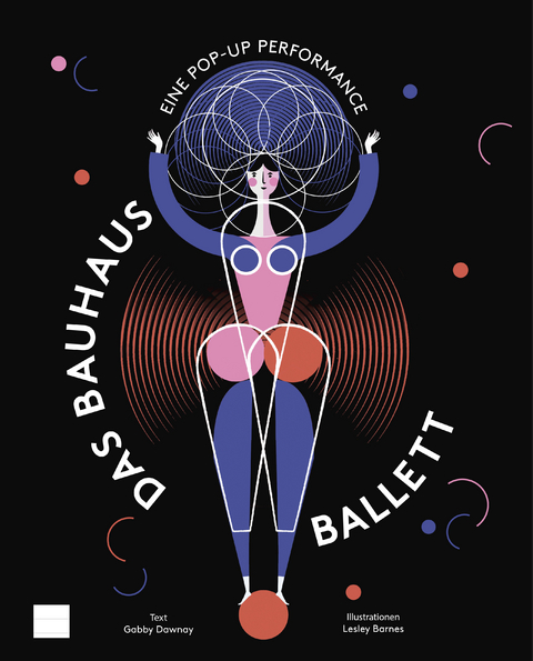 Das Bauhaus-Ballett - Gabby Dawnay