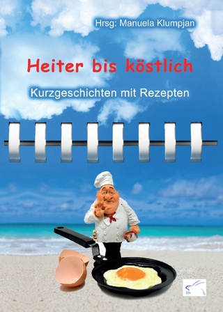 Heiter bis köstlich