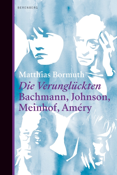 Die Verungl&uuml;ckten - Matthias Bormuth