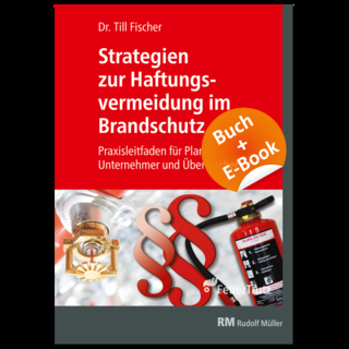 Strategien zur Haftungsvermeidung im Brandschutz - mit E-Book (PDF)
