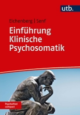 Einf&uuml;hrung Klinische Psychosomatik - Christiane Eichenberg, Wolfgang Senf