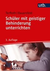 Sch&uuml;ler mit geistiger Behinderung unterrichten - Karin Terfloth, S&ouml;ren Bauersfeld