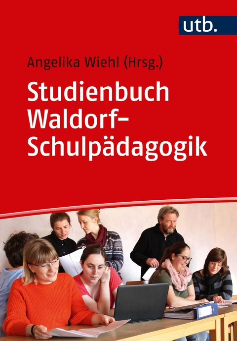 Studienbuch Waldorf-Schulpädagogik - 