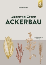 Arbeitsbl&auml;tter Ackerbau - Juliane Barten