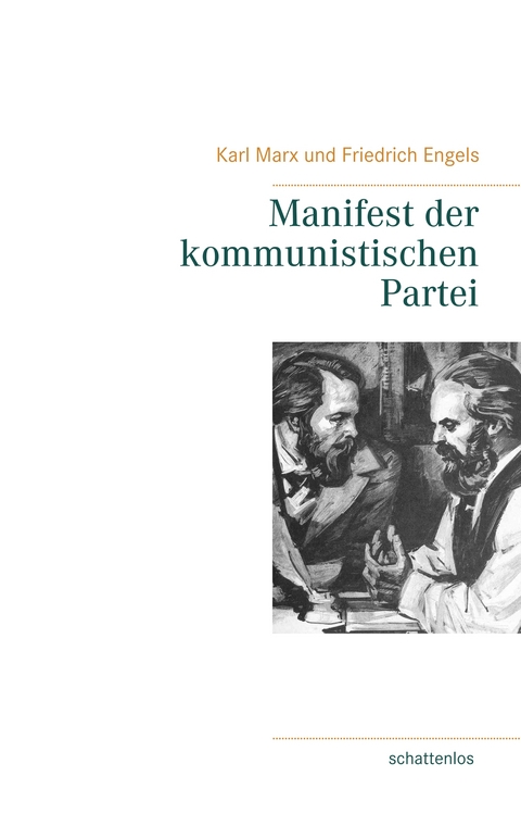 Manifest der kommunistischen Partei - Karl Marx, Friedrich Engels