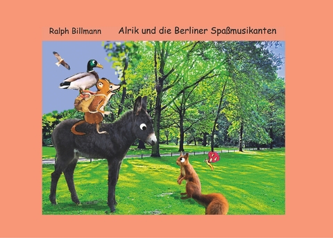 Alrik und die Berliner Spa&szlig;musikanten - Ralph Billmann