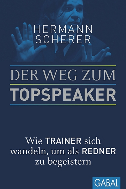 Der Weg zum Topspeaker -  Hermann Scherer