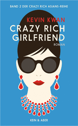 Crazy Rich Girlfriend - Kevin Kwan