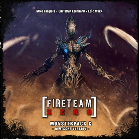 Fireteam Zero, Monsterpack C (Spiel-Zubeh&ouml;r) - Christian Leonhard, Mike Langlois, Loic Muzy