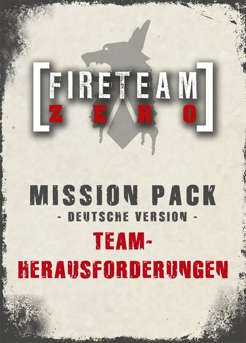 Fireteam Zero, Team-Herausforderungen (Spiel-Zubeh&ouml;r) - Christian Leonhard, Mike Langlois