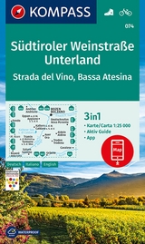 KOMPASS Wanderkarte 074 S&uuml;dtiroler Weinstra&szlig;e, Unterland, Strada del Vino, Bassa Atesina 1:25.000