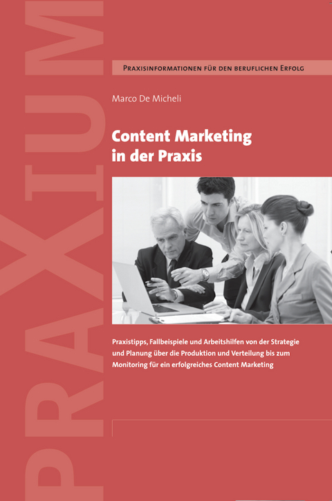 Content Marketing in der Praxis - Marco De Micheli