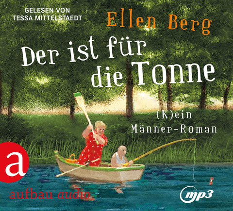 Der ist f&uuml;r die Tonne - Ellen Berg