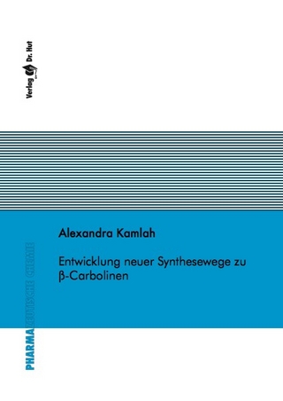 Entwicklung neuer Synthesewege zu beta-Carbolinen