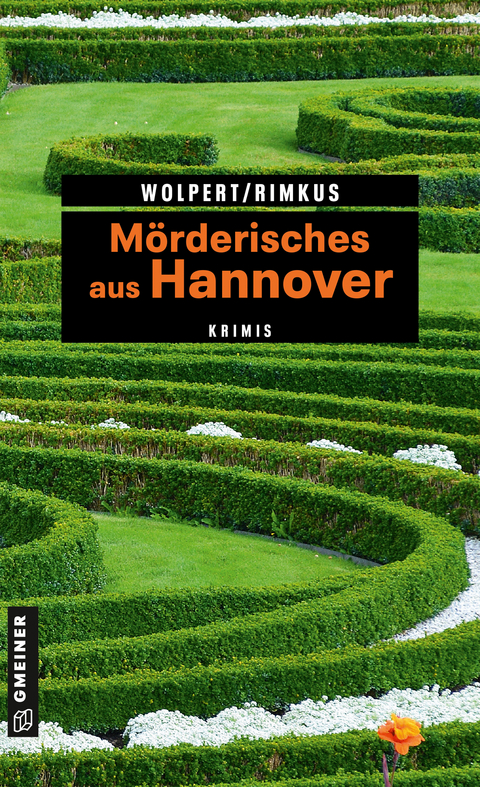 M&ouml;rderisches aus Hannover - Heike Wolpert, Claudia Rimkus